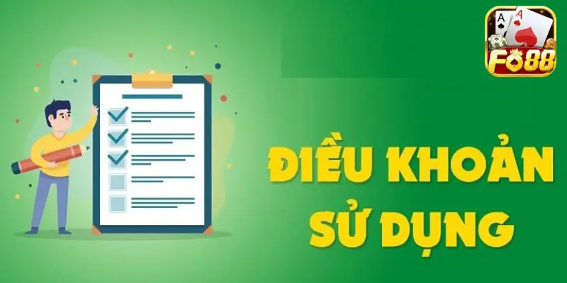 Điều khoản sử dụng của Fo88 là gì?