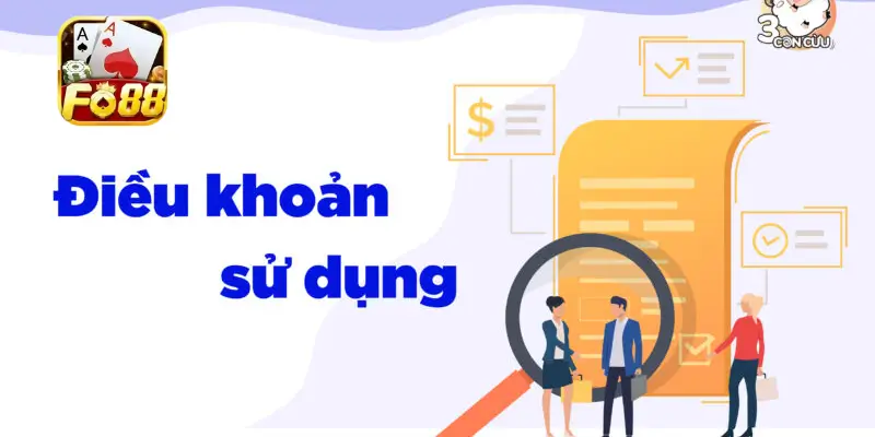 Tóm tắt các điều khoản sử dụng Fo88